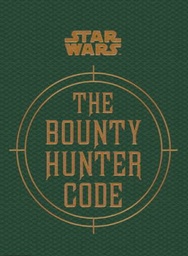 [9781783290802] Star Wars - the Bounty Hunter Code