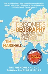 [9781783962433] Prisoners of Geography : 10 Maps That Tell You Everything You Need to Know About Global Politics