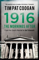 [9781784080099] 1916: The Mornings After