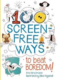 [9781784932640] 100 Screen Free Ways to Beat Bordom