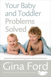 [9781785040344] Your Baby and Toddler Problems Solved