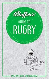 [9781785215681] Bluffer's Guide to Rugby