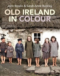 [9781785373701] Old Ireland in Colour