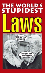 [9781843171720] The World's Stupidest Laws (World's Stupidest) (Paperback)