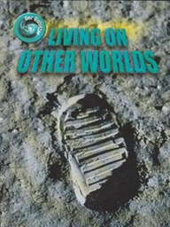 [9781844214204] LIVING ON OTHER WORLDS