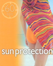 [9781844301355] 60 TIPS SUN PROTECTION