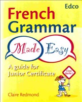 [9781845362799-new] FRENCH GRAMMAR MADE EASY