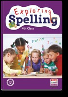 [9781845367121] Exploring Spelling 4th Class