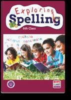 [9781845367145] Exploring Spelling 6th Class