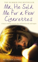 [9781845963132] MA, HE SOLD ME FOR A FEW CIGARETTES