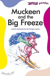 [9781847172433] MUCKEEN AND THE BIG FREEZE Panda 39