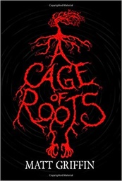 [9781847176813] A Cage of Root