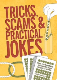 [9781847322159] TRICKS, SCAMS AND PRACTICAL JOKES