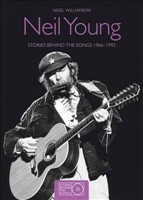 [9781847326942] Neil Young - Stories Behind the Songs