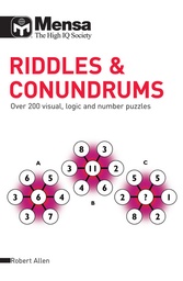 [9781847328298] Mensa Riddles AND Conundrums Over 200 Visual, Logic and Number Puzzles (Paperback)