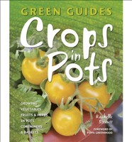 [9781847867193] Crops in Pots Growing Vegetables, Fruits AND Herbs in Pots, Containers AND Baskets