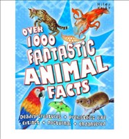 [9781848105430] 1000 FANTASTIC ANIMAL FACTS