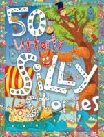 [9781848106574] 50 Utterly Silly Stories