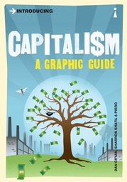 [9781848310551] Capitalism - A Grapic Guide