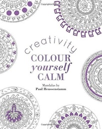 [9781849497572] Creativity Colour Yourself Calm Colouring Book