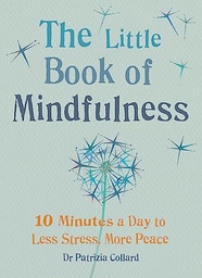 [9781856753531-new] Little Book of Mindfulness