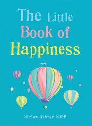[9781856754002] The Little Book of Happiness