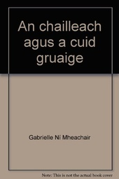 [9781857914566] An Chailleach agus a Cuid Gruaige