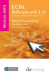 [9781860058493] ECDL Advanced Syllabus 2 0 Module AM3 Word Processing Using Word 2010 Spiral