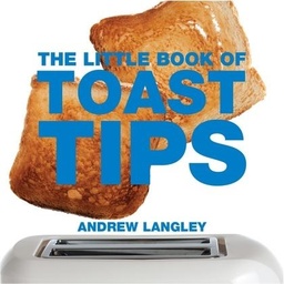 [9781906650926] Little Book of Toast Tips