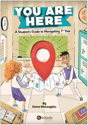 [9781907330315] You are Here - A Student's Guide to Navigating 1st Year