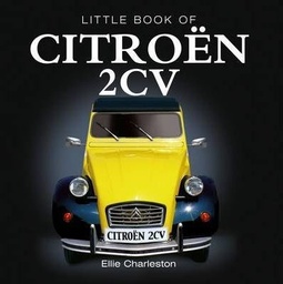 [9781907803437] Little Book of Citroen 2CV