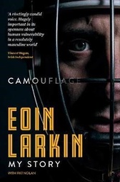 [9781911613459] Eoin Larkin Camouflage My Story