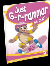 [9781912239573] Just Grammar 6th Class