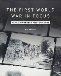 [9781912423019] First World War In Focus