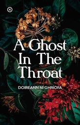 [9781916434264] Ghost in the throat