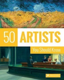 [9783791381695] 50 Artists You Should Know