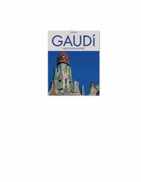 [9783822840726] Gaudi The Complete Buildings