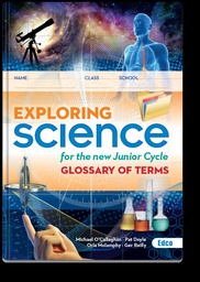 [EXPLORINGSCGL] [OLD EDITION] Exploring Science Glossary of Terms