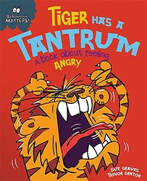 [9781445147185] Behaviour Matters Tiger Has a Tantrum - A book about feeling angry
