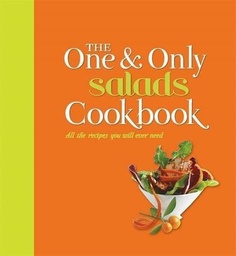 [9781783422234] The One and Only Salads Cookbook