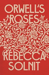 [9781783788620] Orwell's Roses