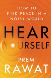 [9780063070745] Hear Yourself : How to Find Peace in a Noisy World