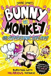 [9781788452434] Bunny Vs Monkey & The Supersonic Aye Aye