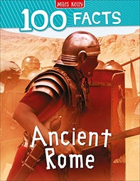 [9781789892567] 100 FACTS ANCIENT ROME*            