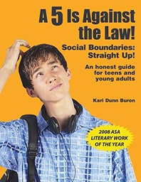 [9781931282352-new] A 5 is Against the Law! : Social Boundaries: Straight Up!