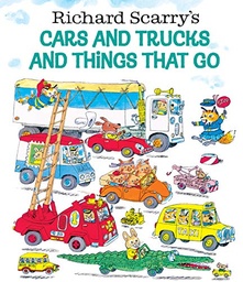 [9780307157850-new] Richard Scarry's Cars and Trucks and Things That Go