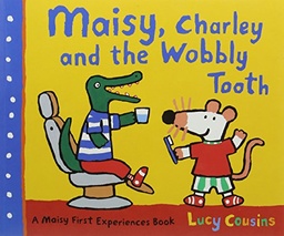 [9781406344530] Maisy, Charlie and the Wobbly Tooth