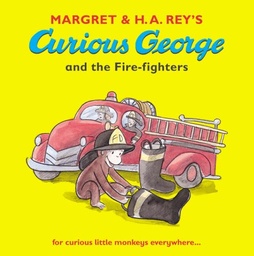 [9780744570496] Curious George and the Fire-fighters