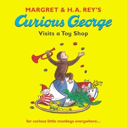 [9780744570502] Curious George Visits a Toy Shop