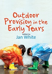 [9781412923095-new] Outdoor Provision in the Early Years